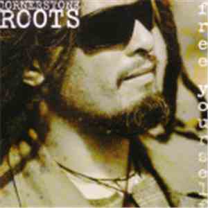Cornerstone Roots - Free Yourself