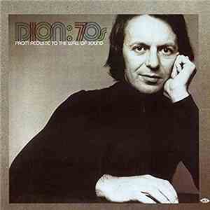 Dion  - 70s: From Acoustic To Wall Of Sound