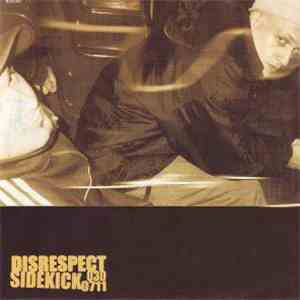 Disrespect  / Sidekick  - Split