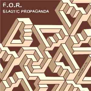 F.O.R. - Elastic Propaganda