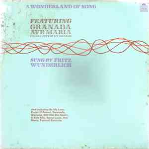 Fritz Wunderlich - A Wonderland Of Song