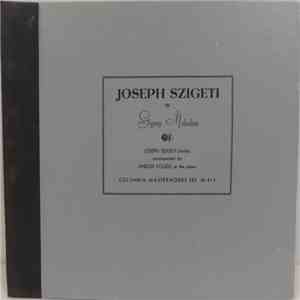 Joseph Szigeti Accompanied By Andor Földes - Joseph Szigeti In Gypsy Melodies
