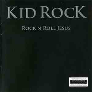 Kid Rock - Rock N Roll Jesus