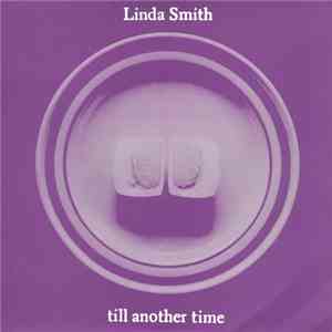Linda Smith - Till Another Time