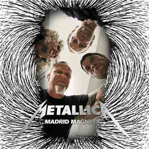 Metallica - Madrid Magnetic