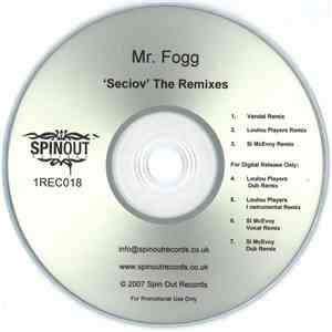 Mr. Fogg  - Seciov The Remixes