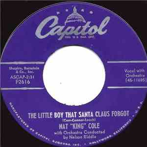 Nat King Cole - The Little Boy That Santa Claus Forgot / Mrs. Santa Claus