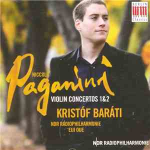 Niccolò Paganini, NDR Radiophilharmonie, Eiji Oue, Kristóf Baráti - Violin  ...