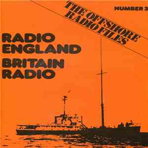 No Artist - The Offshore Radio Files. Number 3 - Radio England, Britain Rad ...