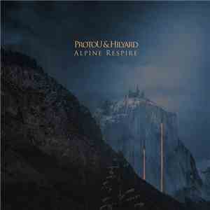 ProtoU & Hilyard - Alpine Respire