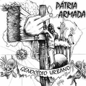 Pátria Armada - Genocídio Urbano