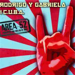 Rodrigo Y Gabriela And C.U.B.A.  - Area 52