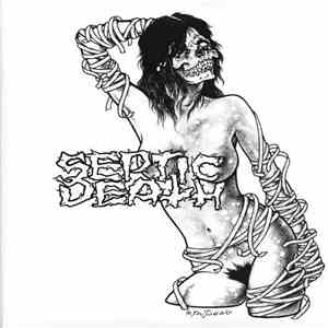 Septic Death - Desperate For Attention