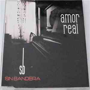 Sin Bandera - Amor Real