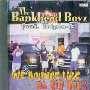 The Bankhead Boyz - We Bounce Like Da Big Boyz