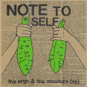 The Ergs! & The Measure [sa] - Note To Self