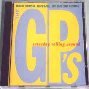 The GP's - Saturday Rolling Around