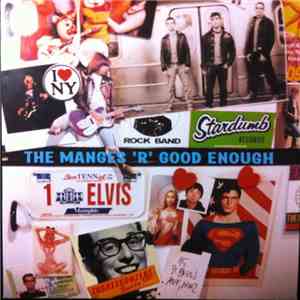 The Manges - 'R' Good Enough