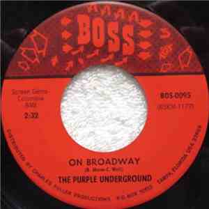 The Purple Underground - On Broadway / Rain Come Down