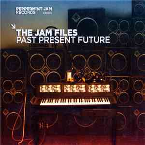 Various - The Jam Files Past Present Future