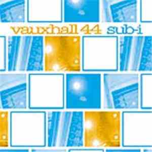 Vauxhall 44 - sub-i