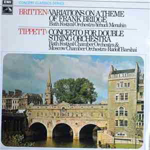 Yehudi Menuhin, Bath Festival Orchestra, Britten / Tippett / Moscow Chamber ...