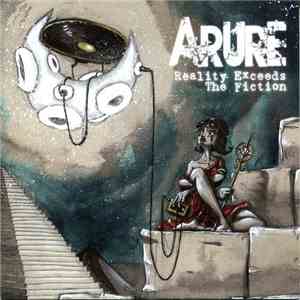 Arure - Reality Exceeds The Fiction