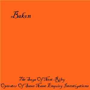 Bakon - The Saga Of Nest Riley - Operator Of Same Name Enquiry Investigations