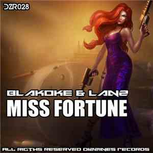 Blakoke & Lanz  - Miss Fortune