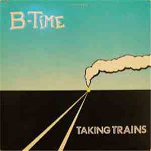B-Time - Taking Trains