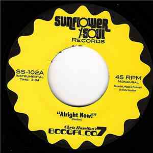 Chris Hazelton's Boogaloo 7 - Alright Now! / Stop Mr. Ice Cream Man!