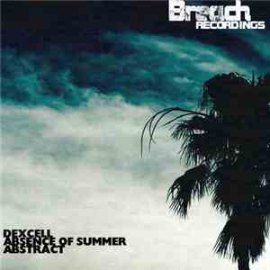 Dexcell - Absence Of Summer