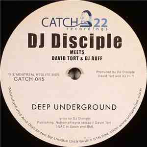 DJ Disciple Meets David Tort & DJ Ruff - Deep Underground / Crossroads