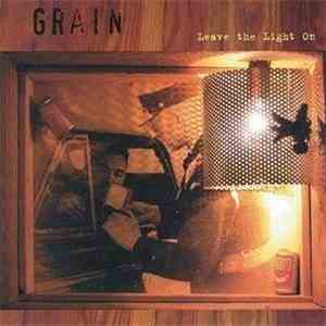 Grain  - Leave The Light On