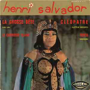 Henri Salvador - La Grosse Bête / Cléopatre