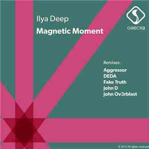 Ilya Deep - Magnetic Moment
