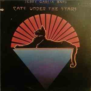 Jerry Garcia Band - Cats Under The Stars