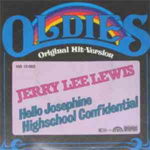 Jerry Lee Lewis - Hello Josephine / Highschool Confidential