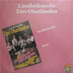 Ländlerkapelle Züri-Oberländler - Im Blickpunkt