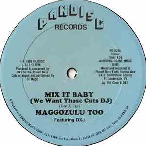Maggozulu Too Featuring DXJ - Mix It Baby