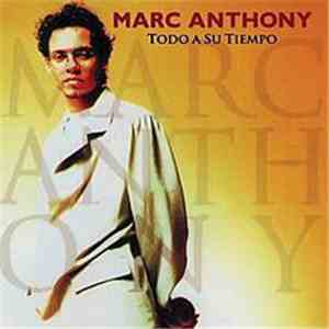 Marc Anthony - Todo A Su Tiempo
