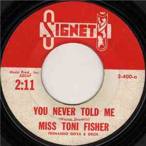 Miss Toni Fisher - You Never Told Me / A Man That's Steady