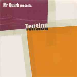 Mr Quark - Tension