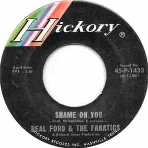Neal Ford & The Fanatics - Shame On You