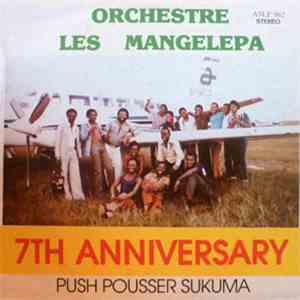 Orchestre Les Mangelepa - 7th Anniversary: Push Pousser Sukuma