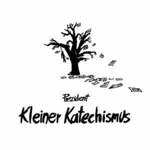 Prezident - Kleiner Katechismus