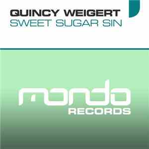 Quincy Weigert - Sweet Sugar Sin