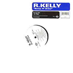 R. Kelly - Bump N' Grind