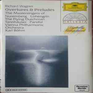 Richard Wagner, Vienna Philharmonic Orchestra, Karl Böhm - Overtures & Preludes