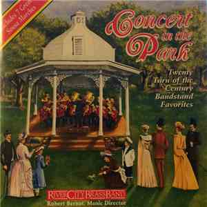 River City Brass Band - Concert In The Park: Twenty Turn Of The Century Ban ...